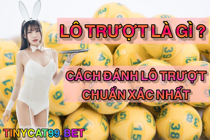 Lô trượt là gì