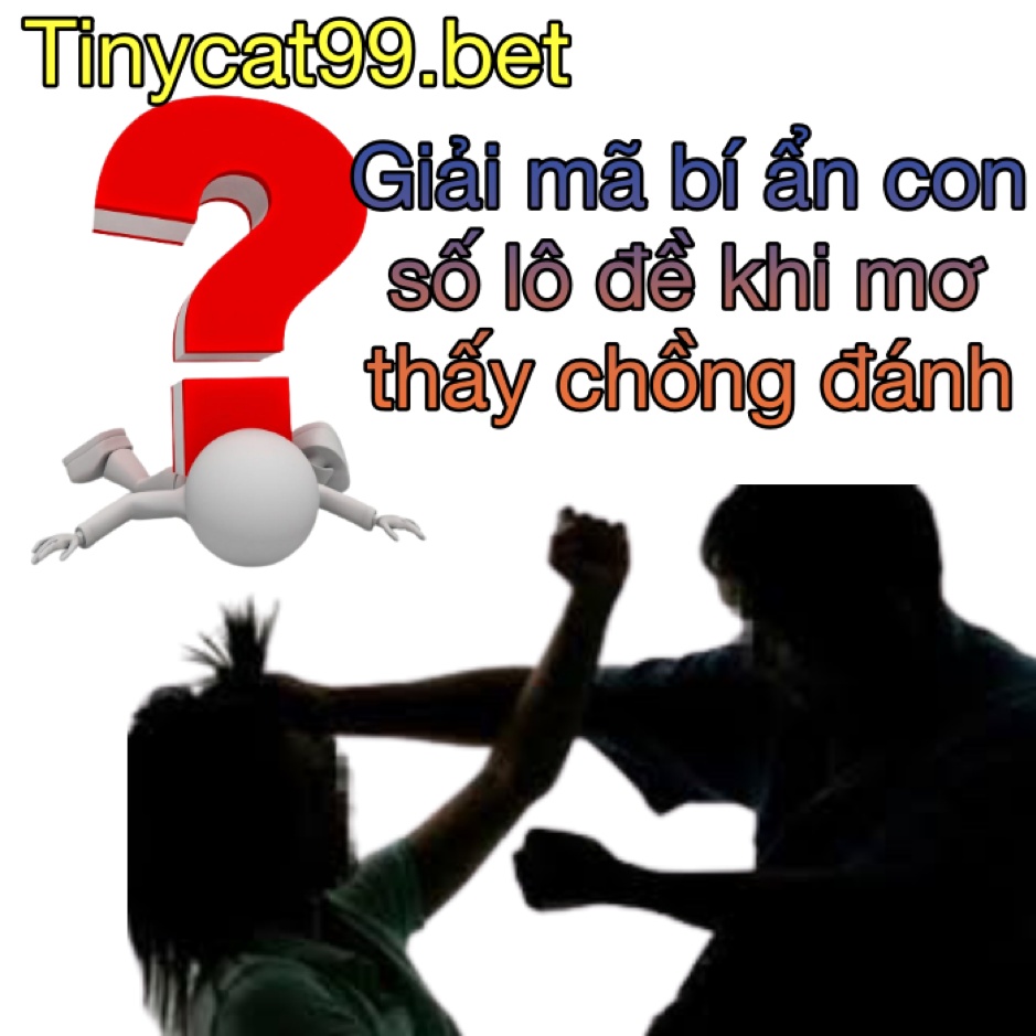 mơ thấy chồng đánh