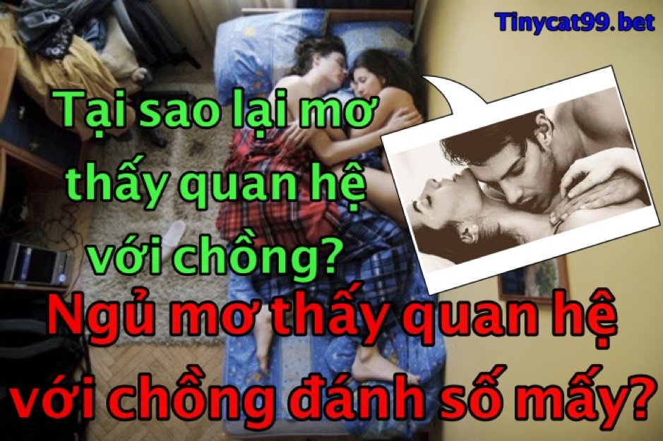 mơ thấy quan hệ với chồng