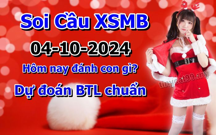 soi cầu xsmb 04-10-2024, soi cầu mb 04-10-2024, dự đoán xsmb 04 10 2024, btl mb 04/10/2024, dự đoán miền bắc 04-10-2024, chốt số mb 04/10/2024, soi cau mien bac 04 10 2024