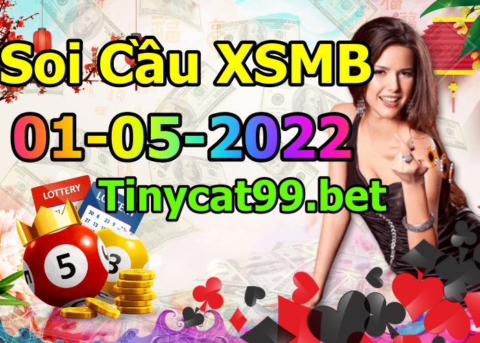 soi cầu xsmb 01-05-2022, soi cầu mb 01-05-2022, dự đoán xsmb 01-05-2021, btl mb 01-05-2022, dự đoán miền bắc 01-05-2022, chốt số mb 01-05-2022, soi cau mien bac 01 05 2022