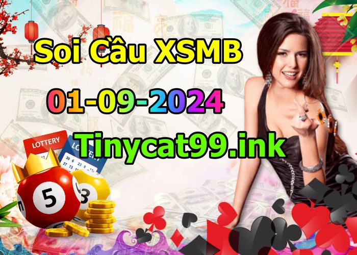 soi cầu xsmb 01-09-2024, soi cầu mb 01-09-2024, dự đoán xsmb 01-09-2024, btl mb 01-09-2024, dự đoán miền bắc 01-09-2024, chốt số mb 01-09-2024, soi cau mien bac 01-09-2024