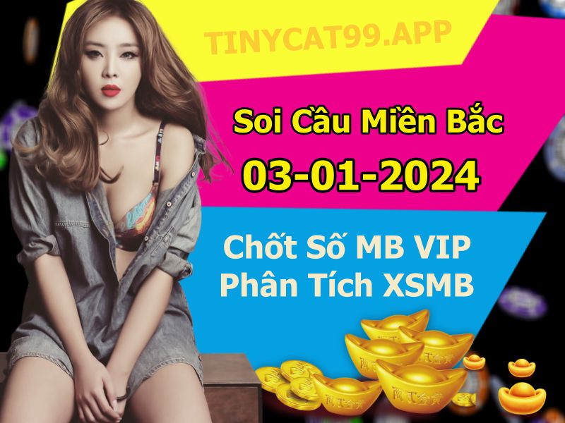 soi cầu xsmb 03 01 2024, soi cầu mb 03-01-2024, dự đoán xsmb 03/01/2024, btl mb 03 01 2024, dự đoán miền bắc 03-01-2024, chốt số mb 03/01/2024, soi cau mien bac 03 01 2024