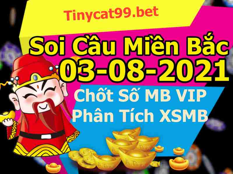 soi cầu xsmb 03-08-2021, soi cầu mb 03-08-2021, dự đoán xsmb 03-08-2021, btl mb 03-08-2021, dự đoán miền bắc 03-08-2021, chốt số mb 03-08-2021, soi cau mien bac 03 08 2021