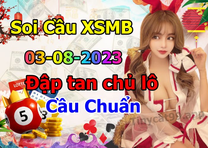 soi cầu xsmb 03-08-2023, soi cầu mb 03-08-2023, dự đoán xsmb 03-08-2023, btl mb 03-08-2023, dự đoán miền bắc 03-08-2023, chốt số mb 03-08-2023, soi cau mien bac 03 08 2023