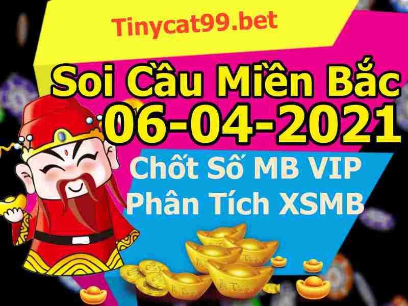 soi cầu xsmb 06-04-2021, soi cầu mb 06-04-2021, dự đoán xsmb 06-04-2021, btl mb 06-04-2021, dự đoán miền bắc 06-04-2021, chốt số mb 06-04-2021, soi cau mien bac 06 04 2021