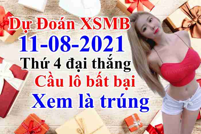 soi cầu xsmb 11-08-2021, soi cầu mb 11-08-2021, dự đoán xsmb 11-08-2021, btl mb 11-08-2021, dự đoán miền bắc 11-08-2021, chốt số mb 11-08-2021, soi cau mien bac 11 08 2021