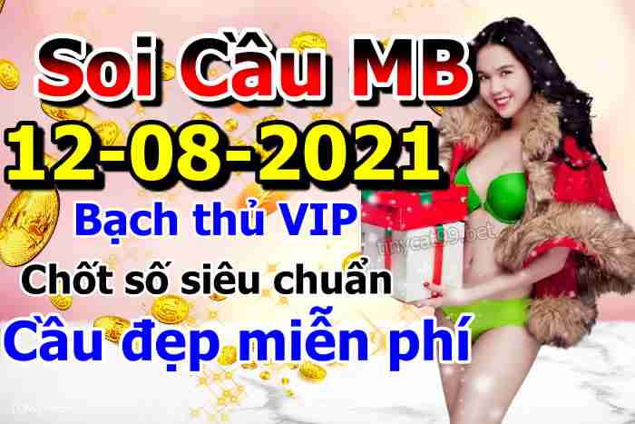 soi cầu xsmb 12-08-2021, soi cầu mb 12-08-2021, dự đoán xsmb 12-08-2021, btl mb 12-08-2021, dự đoán miền bắc 12-08-2021, chốt số mb 12-08-2021, soi cau mien bac 12 08 2021