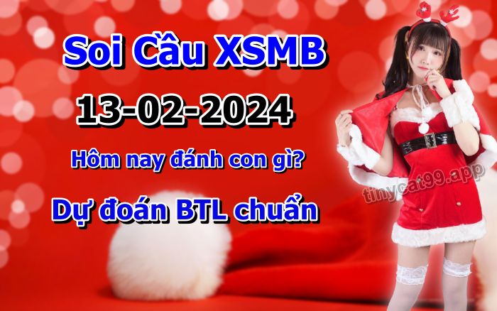 soi cầu xsmb 13/02/2024, soi cầu mb 13 02 2024, dự đoán xsmb 13-02-2024, btl mb 13 02 2024, dự đoán miền bắc 13/02/2024, chốt số mb 13 02 2024, soi cau mien bac 13-02-2024