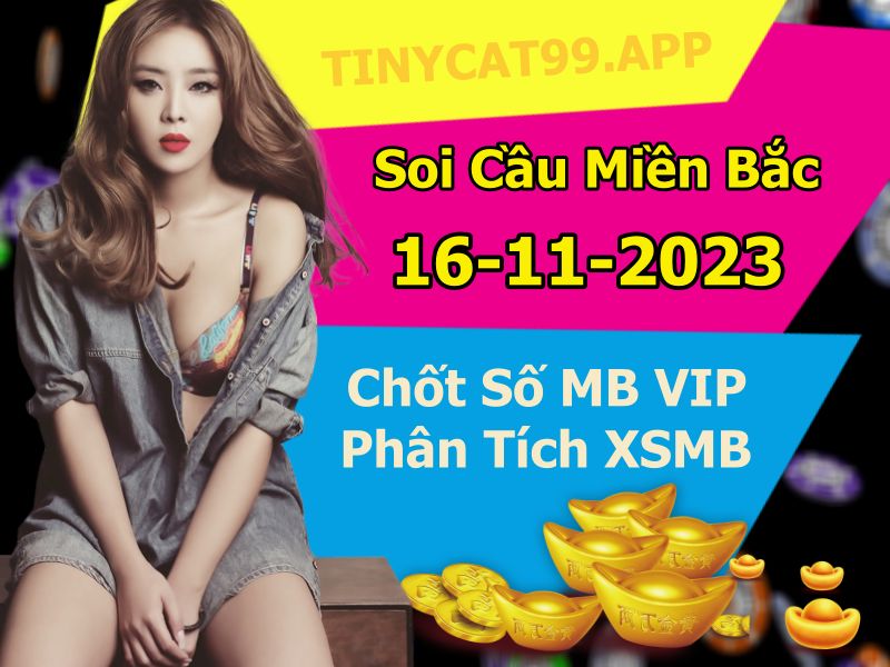 soi cầu xsmb 16-11-2023, soi cầu mb 16-11-2023, dự đoán xsmb 16-11-2023, btl mb 16-11-2023, dự đoán miền bắc 16-11-2023, chốt số mb 16-11-2023, soi cau mien bac 16 11 2023