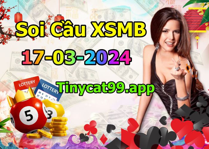 soi cầu xsmb 17-03-2024, soi cầu mb 17-03-2024, dự đoán xsmb 17-03-2024, btl mb 17-03-2024, dự đoán miền bắc 17-03-2024, chốt số mb 17-03-2024, soi cau mien bac 17-03-2024