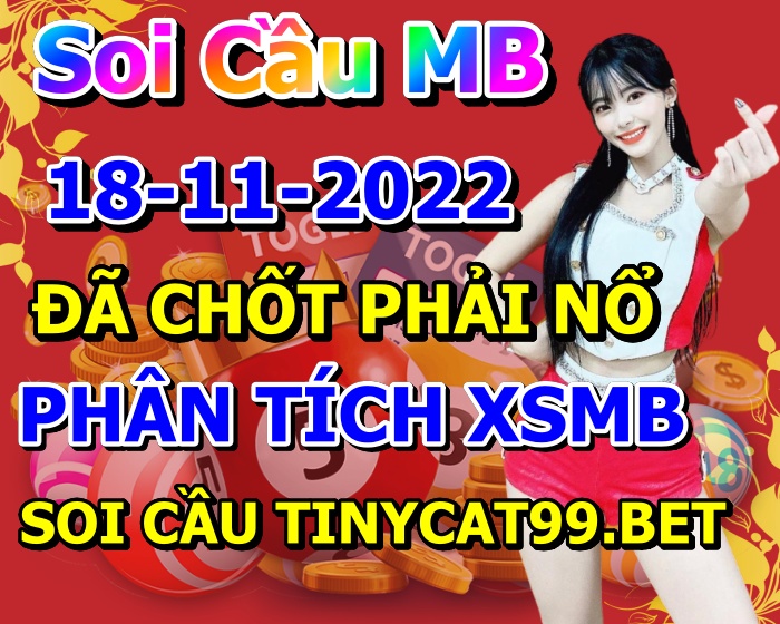 soi cầu xsmb 18-11-2022, soi cầu mb 18-11-2022, dự đoán xsmb 18-11-2022, btl mb 18-11-2022, dự đoán miền bắc 18-11-2022, chốt số mb 18-11-2022, soi cau mien bac 18 11 2022