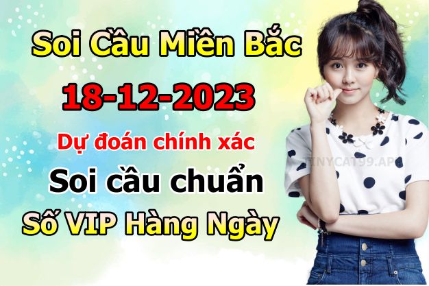 soi cầu xsmn 18/12/23, soi cầu mn 18 12 2023, dự đoán xsmn 18/12/23, btl mn 18 12 2023, dự đoán miền nam 18 12 2023, chốt số mn 18/12/2023, soi cau mien nam 18 12 2023