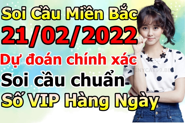 soi cầu xsmn 21 02 2022, soi cầu mn 21-02-2022, dự đoán xsmn 21-02-2022, btl mn 21-02-2022, dự đoán miền nam 21-02-2022, chốt số mn 21-02-2022, soi cau mien nam 21 02 2022