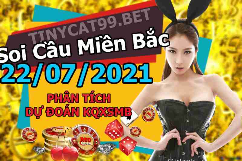 soi cầu xsmb 22-07-2021, soi cầu mb 22-07-2021, dự đoán xsmb 22-07-2021, btl mb 22-07-2021, dự đoán miền bắc 22-07-2021, chốt số mb 22-07-2021, soi cau mien bac 22 07 2021