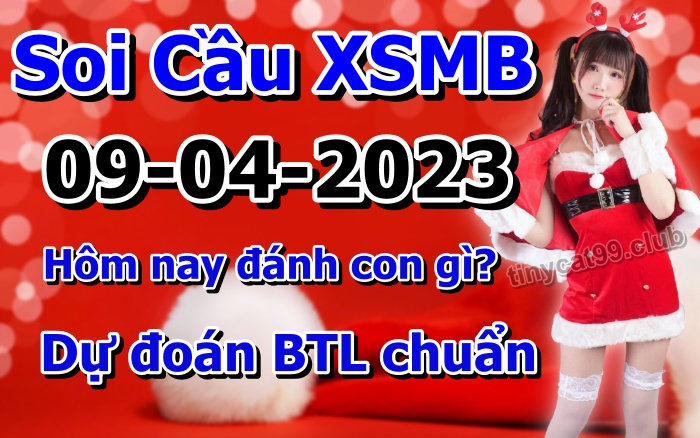 soi cầu xsmb 09-04-2023, soi cầu mb 09-04-2023, dự đoán xsmb 09-04-2023, btl mb 09-04-2023, dự đoán miền bắc 09-04-2023, chốt số mb 09-04-2023, soi cau mien bac 09-04 2023