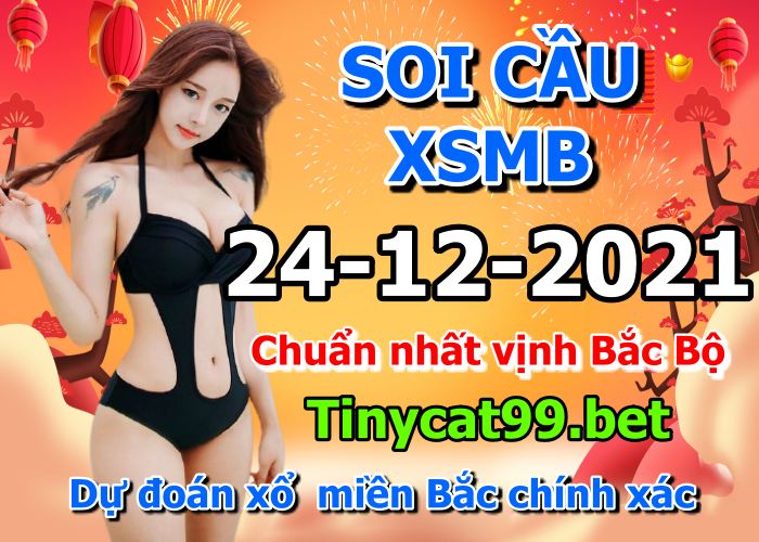 soi cầu xsmb 24-12-2021, soi cầu mb 24-12-2021, dự đoán xsmb 24-12-2021, btl mb 24-12-2021, dự đoán miền bắc 24-12-2021, chốt số mb 24-12-2021, soi cau mien bac 24 12 2021