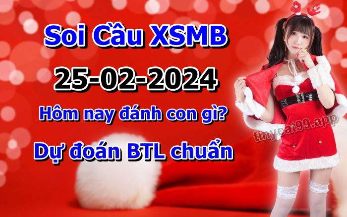 soi cầu xsmb 25-02-2024, soi cầu mb 25-02-2024, dự đoán xsmb 25-02-2024, btl mb 25-02-2024, dự đoán miền bắc 25-02-2024, chốt số mb 25-02-2024, soi cau mien bac 25-02-2024