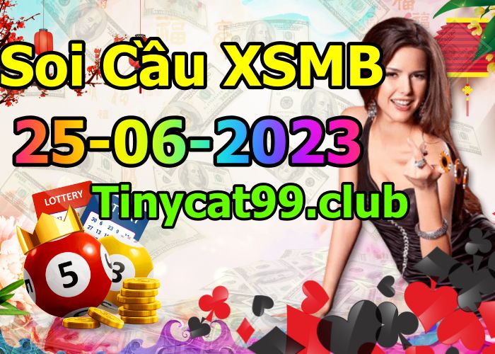 soi cầu xsmb 25-06-2023, soi cầu mb 25-06-2023, dự đoán xsmb 25-06-2023, btl mb 25-06-2023, dự đoán miền bắc 25-06-2023, chốt số mb 25-06-2023, soi cau mien bac 25-06-2023