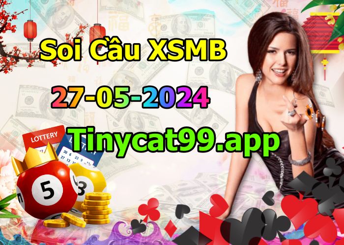 soi cầu xsmn 27/05/2024, soi cầu mn 27 05 2024, dự đoán xsmn 27/05/2024, btl mn 20 05 2024, dự đoán miền nam 27 05 2024, chốt số mn 27/05/2024, soi cau mien nam 27 05 2024