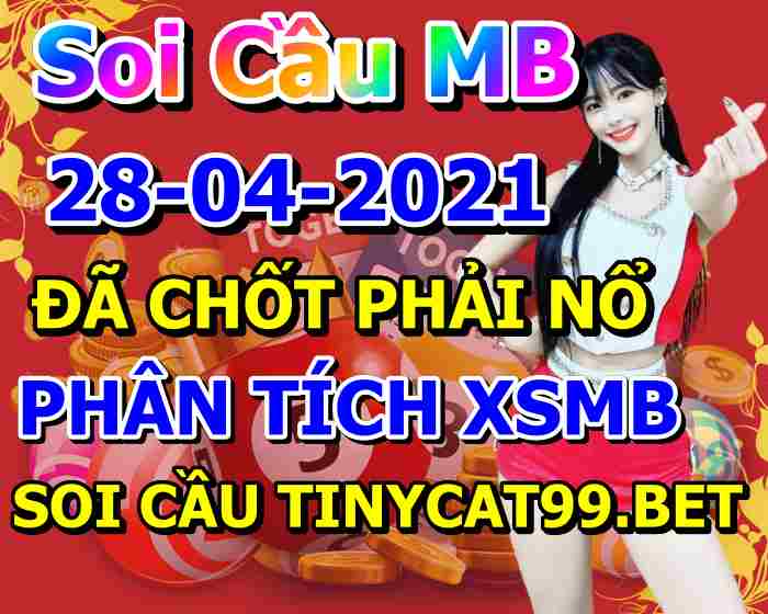 soi cầu xsmb 28-04-2021, soi cầu mb 28-04-2021, dự đoán xsmb 28-04-2021, btl mb 28-04-2021, dự đoán miền bắc 28-04-2021, chốt số mb 28-04-2021, soi cau mien bac 28 04 2021