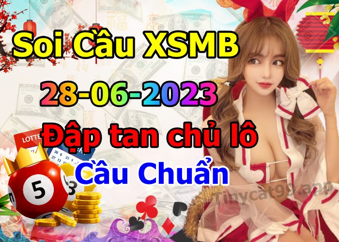 soi cầu xsmb 28 06 2023, soi cầu mb 28-06-2023, dự đoán xsmb 28/06/2023, btl mb 28 06 2023, dự đoán miền bắc 28-06-2023, chốt số mb 28/06/2023, soi cau mien bac 28 06 2023