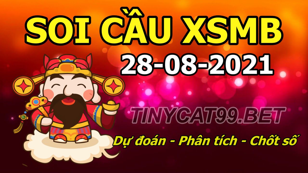 soi cầu xsmb 28-08-2021, soi cầu mb 28-08-2021, dự đoán xsmb 28-08-2021, btl mb 28-08-2021, dự đoán miền bắc 28-08-2021, chốt số mb 28-08-2021, soi cau mien bac 28 08 2021