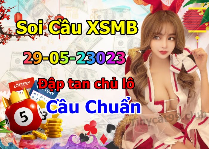 soi cầu xsmn 29/05/23, soi cầu mn 29 05 2023, dự đoán xsmn 29/05/23, btl mn 29 05 2023, dự đoán miền nam 29 05 2023, chốt số mn 29/05/2023, soi cau mien nam 29 05 2023