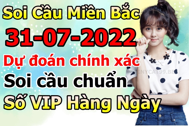 soi cầu xsmb 31-07-2022, soi cầu mb 31-07-2022, dự đoán xsmb 31-07-2021, btl mb 31-07-2022, dự đoán miền bắc 31-07-2022, chốt số mb 31-07-2022, soi cau mien bac 31 07 2022