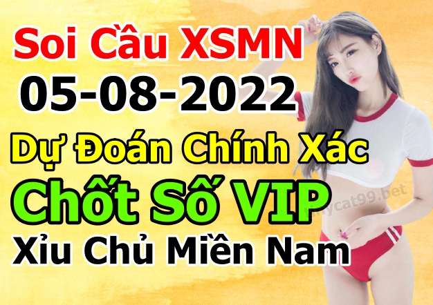 soi cầu xsmn 05-08-2022, soi cầu mn 05-08-2022, dự đoán xsmn 05-08-2022, btl mn 05-08-2022, dự đoán miền nam 05-08-2022, chốt số mn 05-08-2022, soi cau mien nam 05-08-2022