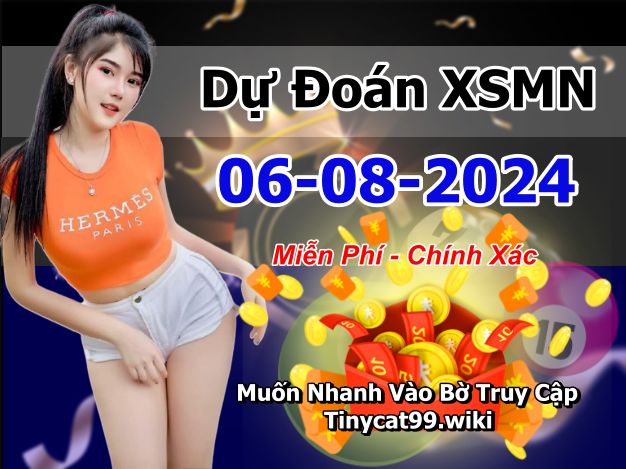 soi cầu xsmn 06 08 2024, soi cầu mn 06/08/2024, dự đoán xsmn 06 08 2024, btl mn 06-08-2024, dự đoán miền nam 06/08/2024, chốt số mn 06 08 2024, soi cau mien nam 06-08-2024