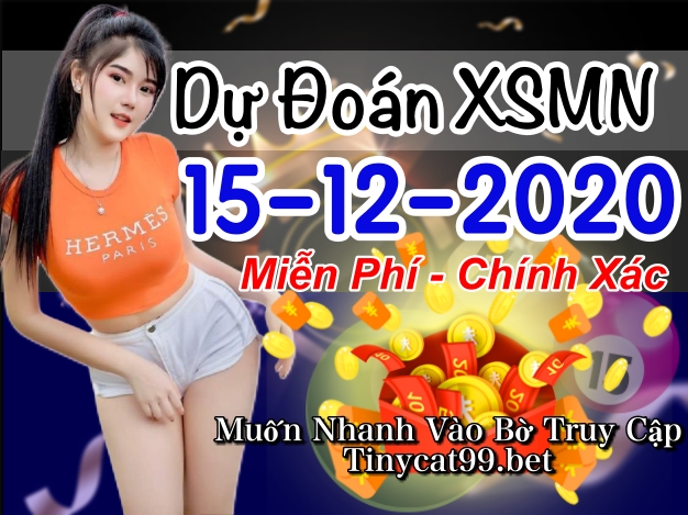 soi cầu xsmn 15 12 2020, soi cầu mn 15-12-2020, dự đoán kqxs mn 15-12-2020, btl mn 15-12-2020, dự đoán miền nam 15-12-2020, chốt số mn 15-12-2020, soi cau mien nam 15 12 2020