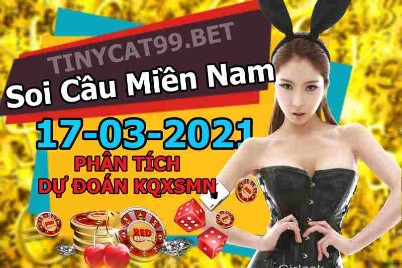 soi cầu xsmn 17 03 2021, soi cầu mn 17-03-2021, dự đoán xsmn 17-03-2021, btl mn 17-03-2021, dự đoán miền nam 17-03-2021, chốt số mn 17-03-2021, soi cau mien nam 17 03 2021