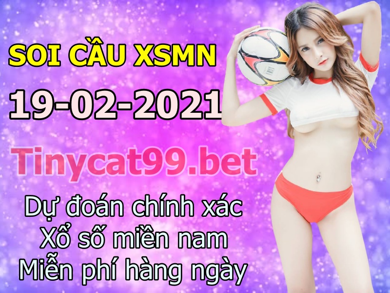 soi cầu xsmn 19-02-2021, soi cầu mn 19-02-2021, dự đoán xsmn 19-02-2021, btl mn 19-02-2021, dự đoán miền nam 19-02-2021, chốt số mn 19-02-2021, soi cau mien nam 19-02-2021