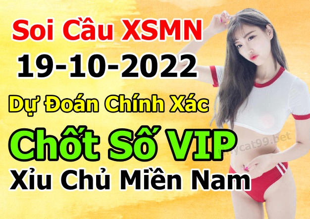 soi cầu xsmn 19 10 2022, soi cầu mn 19-10-2022, dự đoán xsmn 19-10-2022, btl mn 19-10-2022, dự đoán miền nam 19-10-2022, chốt số mn 19-10-2022, soi cau mien nam 19 10 2022