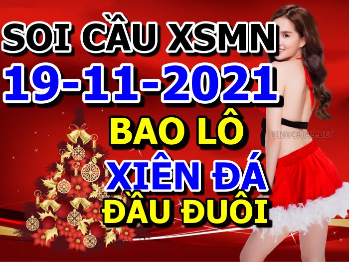 soi cầu xsmn 19-11-2021, soi cầu mn 19-11-2021, dự đoán xsmn 19-11-2021, btl mn 19-11-2021, dự đoán miền nam 19-11-2021, chốt số mn 19-11-2021, soi cau mien nam 19-11-2021