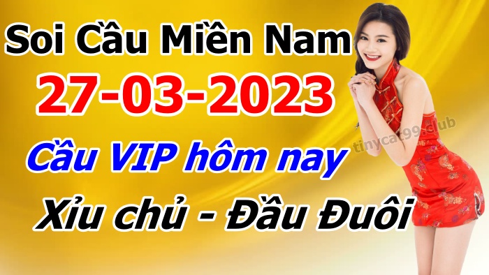 soi cầu xsmn 27-3-2023, soi cầu mn 27/3/2023, dự đoán xsmn 27-3-2023, btl mn 27 3 23, dự đoán miền nam 27/3/2023, chốt số mn 27-3-2023, soi cau mien nam 27-3-2023