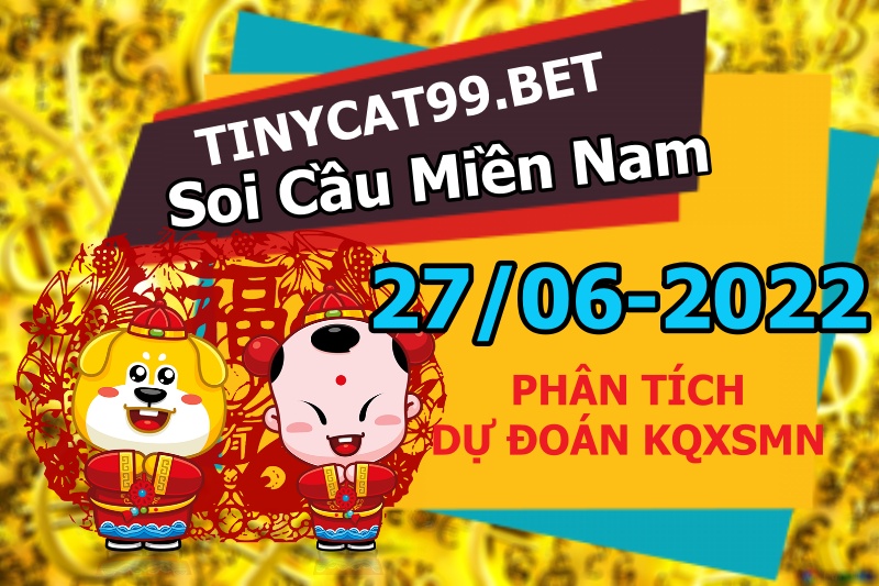 soi cầu xsmn 27 06 2022, soi cầu mn 27-06-2022, dự đoán xsmn 27-06-2022, btl mn 27-06-2022, dự đoán miền nam 27-06-2022, chốt số mn 27-06-2022, soi cau mien nam 27 06 2022