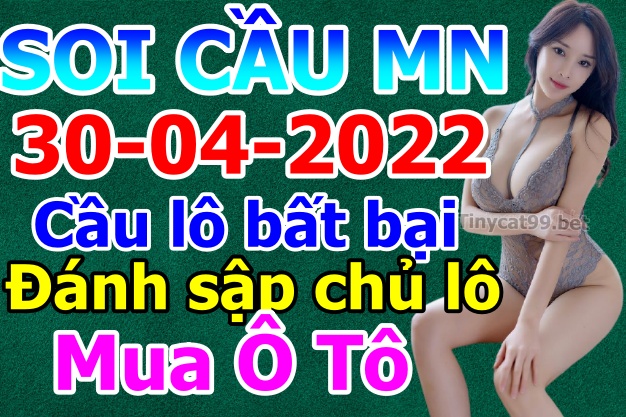 soi cầu xsmn 30 04 2022, soi cầu mn 30-04-2022, dự đoán xsmn 30-04-2022, btl mn 30-04-2022, dự đoán miền nam 30-04-2022, chốt số mn 30-04-2022, soi cau mien nam 30-04-2022