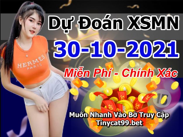 soi cầu xsmn 30 10 2021, soi cầu mn 30-10-2021, dự đoán xsmn 30-10-2021, btl mn 30-10-2021, dự đoán miền nam 30-10-2021, chốt số mn 30-10-2021, soi cau mien nam 30-10-2021