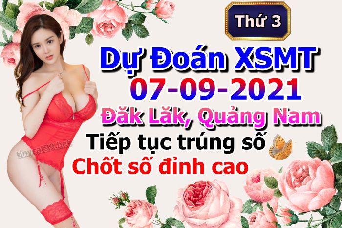 soi cầu xsmt 07-09-2021, soi cầu mt 07-09-2021, dự đoán xsmt 07-09-2021, btl mt 07-09-2021, dự đoán miền trung 07-09-2021, chốt số mt 07-09-2021, soi cau mien trung 07 09 2021