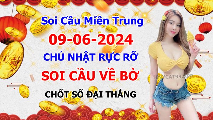 soi cầu xsmt 09-06-2024, soi cầu mt 09-06-2024, dự đoán xsmt 09-06-2024, btl mt 09-06-2024, dự đoán miền trung 09-06-2024, chốt số mt 09-06-2024, soi cau mien trung 09 06  2024