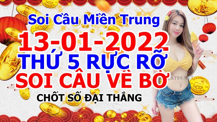 soi cầu xsmt 13-01-2022, soi cầu mt 13-01-2022, dự đoán xsmt 13-01-2022, btl mt 13-01-2022, dự đoán miền trung 13-01-2022, chốt số mt 13-01-2022, soi cau mien trung 13 01 2022