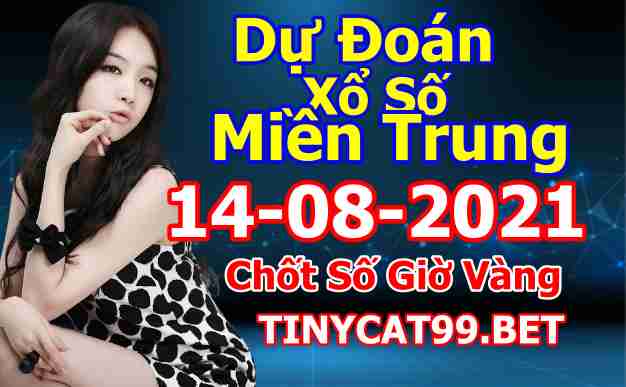 soi cầu xsmt 14-08-2021, soi cầu mt 14-08-2021, dự đoán xsmt 14-08-2021, btl mt 14-08-2021, dự đoán miền trung 14-08-2021, chốt số mt 14-08-2021, soi cau mien trung 14 08 2021