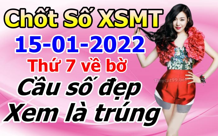 soi cầu xsmt 15-01-2022, soi cầu mt 15-01-2022, dự đoán xsmt 15-01-2022, btl mt 15-01-2022, dự đoán miền trung 15-01-2022, chốt số mt 15-01-2022, soi cau mien trung 15 01 2022