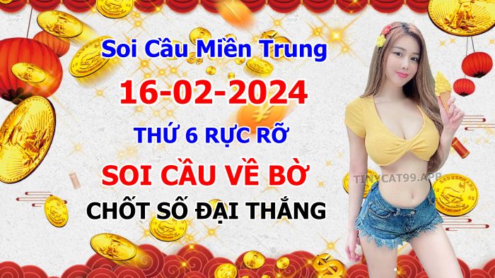 soi cầu xsmt 16-02-2024, soi cầu mt 16-02-2024, dự đoán xsmt 16-02-2024, btl mt 16-02-2024, dự đoán miền trung 16-02-2024, chốt số mt 16-02-2024, soi cau mien trung 16 02 2024