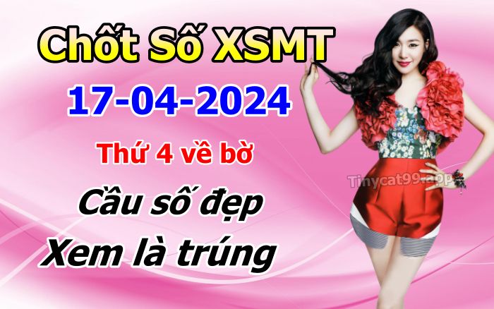 Soi cầu xsmt 17-04-2024, soi cầu mt 17-04-2024, dự đoán xsmt 17-04-2024, btl mt 17-04-2024, dự đoán miền trung 17-04-2024, chốt số mt 17-04-2024, soi cau mien trung 17 04 2024