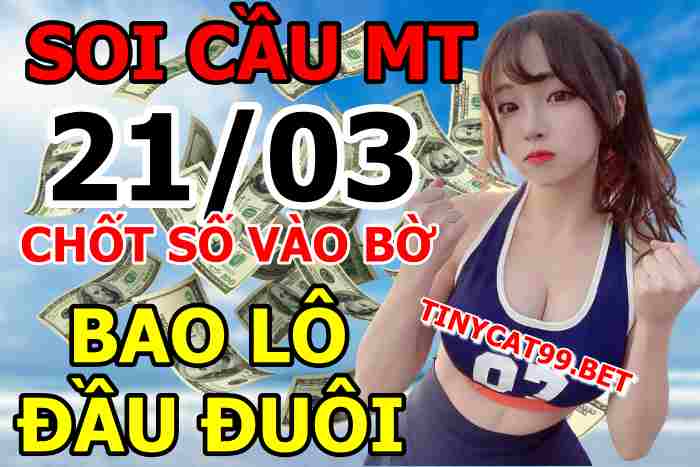 soi cầu xsmt 21-03-2021, soi cầu mt 21-03-2021, dự đoán xsmt 21-03-2021, btl mt 21-03-2021, dự đoán miền trung 21-03-2021, chốt số mt 21-03-2021, soi cau mien trung 21 03 2021