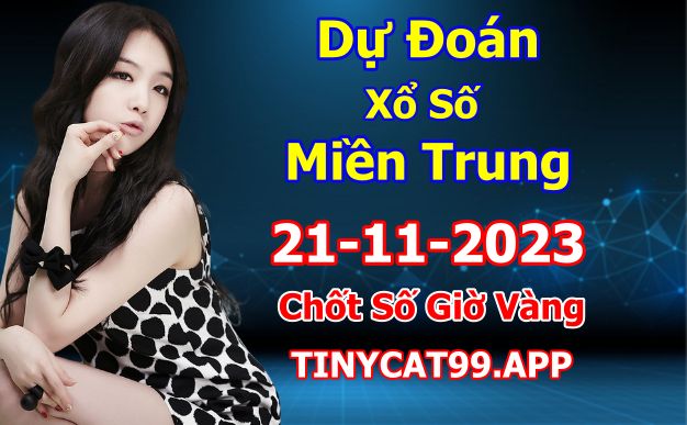 soi cầu xsmt 21 11 2023, soi cầu mt 21 11 23, dự đoán xsmt 21/11/2023, btl mt 21-11-2023, dự đoán miền trung 21-11-2023, chốt số mt 21 11 2023, soi cau mien trung 21/11/2023