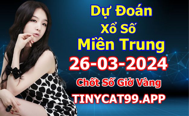 soi cầu xsmt 26 03 2024, soi cầu mt 26 03 2024, dự đoán xsmt 26/03/2024, btl mt 26-03-2024, dự đoán miền trung 26-03-2024, chốt số mt 26 03 2024, soi cau mien trung 26/03/2024